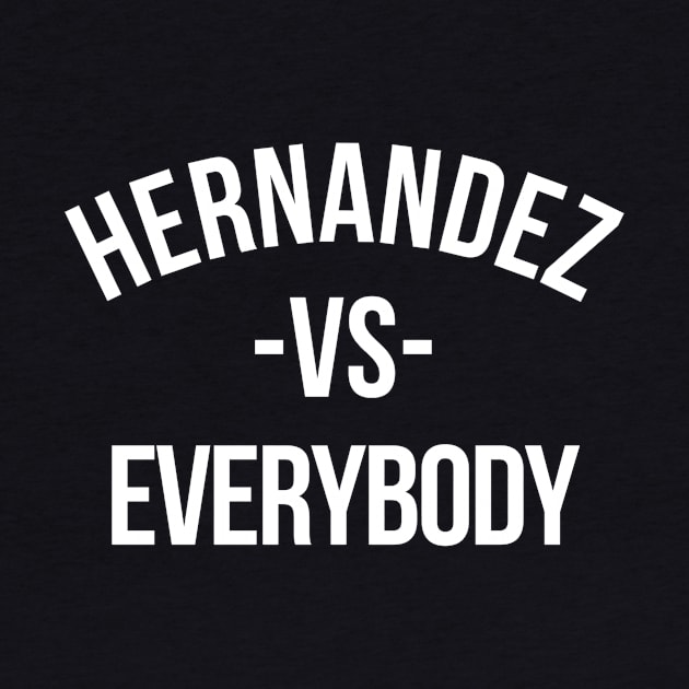 Hernandez vs Everybody by StoreBdg